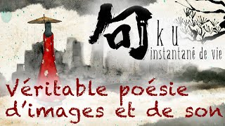 Haïku instantané de vie épisode 1 [upl. by Bringhurst]