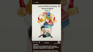 Louis Vuitton Copying GoyardAGAIN  Part 3 [upl. by Stacy]