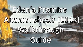 Edens Promise Anamorphosis E11s  Walkthrough  Guide  FFXIV [upl. by Natelson]