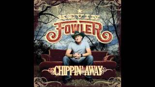 Big River  Kevin Fowler New Album Chippin Away Available Everywhere [upl. by Forrest]