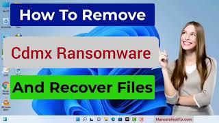 Cdmx File Virus Cdmx Ransomware Removal amp decrypt Cdmx Files [upl. by Nolrah]