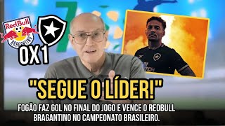 BOTAFOGO VENCE O BRAGANTINO ABRE VANTAGEM SOBRE O PALMEIRAS E LIDERA O BRASILEIRÃO [upl. by Ledda834]