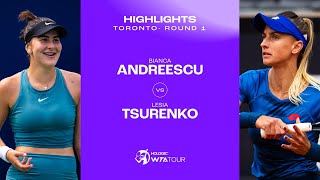 Bianca Andreescu vs Lesia Tsurenko  2024 Toronto Round 1  WTA Match Highlights [upl. by Maite746]