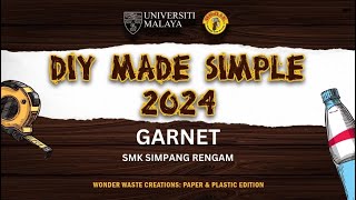 DIY MADE SIMPLE 2024  GARNET  SMK SIMPANG RENGAM [upl. by Charbonneau]