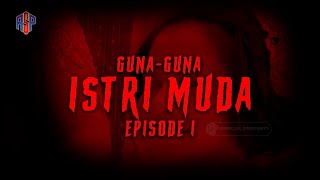 GUNA GUNA ISTRI MUDA EPS 1 [upl. by Ganiats]