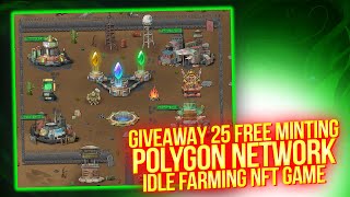 GIVEAWAY 25 FREE MINTING  Bagong Farming Idle NFT Game sa Polygon  Mint on Mars [upl. by Sanferd]