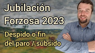 JUBILACIÓN FORZOSA 2023 [upl. by Strage]