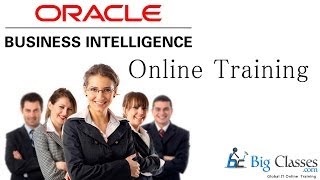 Oracle Business Intelligence Training for Beginners  OBIEE 11g Video Tutorials  Bigclasses [upl. by Mok]