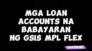 LOAN BUYOUTS SA GSIS MPL FLEX [upl. by Breen]