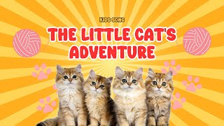 The Little Cats Adventure  Bubby Kids Nursery Rhymes amp Kids Songs [upl. by Sybley]