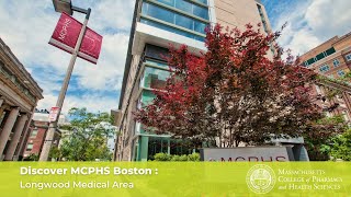 Discover MCPHS Boston Longwood Medical Area [upl. by Amalee40]