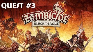 Zombicide Black Plague Quest 3 Episode 3 [upl. by Glynda]