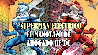 Recordando al Superman Eléctrico [upl. by Ainel351]