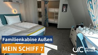 Mein Schiff 7 Familienkabine Außen 7001 ⚓️ [upl. by Eecyak57]