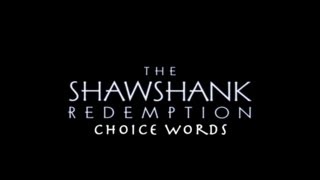 The Shawshank Redemption Choice Words [upl. by Wilser]