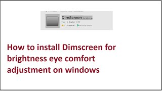 How to install and setup Dimscreen for brightness eye comfort adjustment on windows laptop [upl. by Luci348]