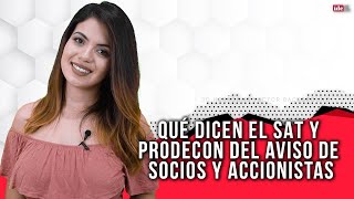 ResumenIDC Qué dicen el SAT y Prodecon del aviso de socios y accionistas [upl. by Nigem]