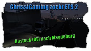 7 ETS 2 I Gamplay I Rostock DE nach Magdeburg DE [upl. by Otxis]