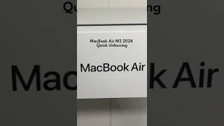 MacBook Air M3 2024 Quick Unboxing [upl. by Tessy]