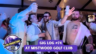 Gig Log 74 at Mistwood Golf Club [upl. by Aiht]