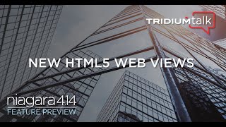 TridiumTalk New HTML5 Web Views with Niagara 414 May 9 2024 [upl. by Ikciv]