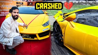 Apni New Supercar Lamborghini Huracan Ka Itna Bada Crash Hogaya 😭 [upl. by Kcirdec33]