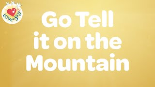 Go Tell it on the Mountain with Lyrics 🕊 Worship amp Gospel Song [upl. by Siravart]