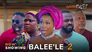 Baleele 2 Yoruba Movie 2024 Drama Damilola OniTosin Olaniyan Tunde AderinoyeJecinta Olatunbosun [upl. by Ulises]