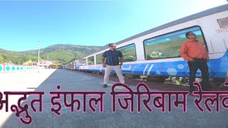 Amazing Imphal Jiribam Railway [upl. by Auqeenahs]