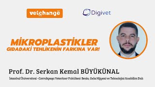 quotMikroplastikler Gıdadaki Tehlikenin Farkına Var quot Prof Dr Serkan Kemal BÜYÜKÜNAL [upl. by Loren]