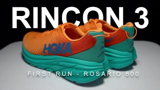 Hoka Rincon 3  First Run  Rosario 800 [upl. by Tnairb]