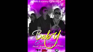 Sammy amp Falsetto Ft JP El Sinico  Baby Que Pasa Audio [upl. by Susan459]