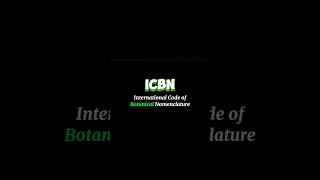 ICBN ICBN  INTERNATIONAL CODE OF BOTANICAL NOMENCLATURE shortsviraltrending [upl. by Swee]