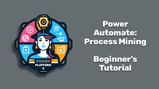 Power Automate Process Mining  Beginners Tutorial [upl. by Allina234]