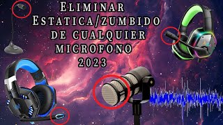 Eliminar estaticazumbido del microfono 2023 [upl. by Arze]