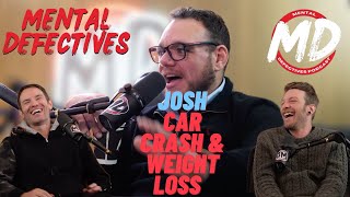 Josh talks pills weight loss amp insurance  Mental Defectives 17 [upl. by Otrevire295]