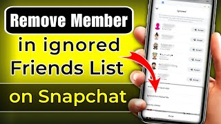 How to Delete Ignored Friend Request Snapchat  How to Clear Ignored From Added Me list on Snapchat [upl. by Edva]