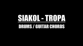 Siakol  Tropa Lyrics Chords Drum Tracks [upl. by Yrian411]