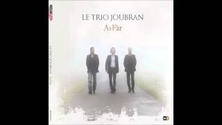 Le Trio Joubran  AsFâr  Nawwâr [upl. by Eirret]