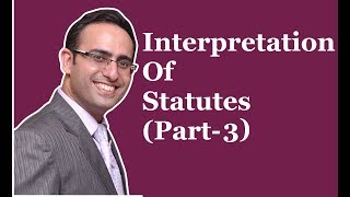 INTERPRETATION OF STATUTES Part3 [upl. by Toft918]