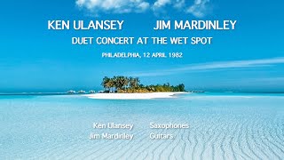 Ken Ulansey amp Jim Mardinley  Duet Concert at The Wet Spot  Philadelphia 12 April 1982 [upl. by Lasko962]