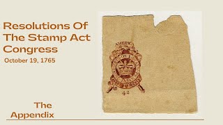 Resolutions of The Stamp Act Congress October 19 1765 [upl. by Avilla]