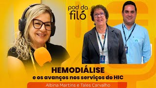 POD DA FILÓ  HEMODIÁLISE [upl. by Emearg]