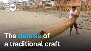 The last reed boat fishers of Huanchaco  DW Documentary [upl. by Les]