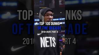 TOP 100 DUNKS OF THE DECADE  Part 4 [upl. by Peters]