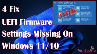 How to Fix UEFI Firmware Settings Missing on Windows 1110  StepbyStep Guide [upl. by Urbannal]