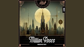 Million Roses [upl. by Eram551]