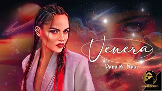 YANA FT NASI  VENERA 2022  Яна ft Наси  Венера [upl. by Lorenz]