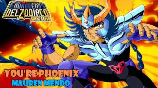 Youre Phoenix Saint Seiya cover latino by Mauren Mendo [upl. by Luna]