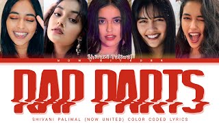 Shivani Now United  Rap Parts  Color Coded Lyrics Legendado PTBR [upl. by Idihsar881]